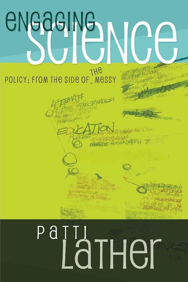 Engaging Science Policy: From the Side of Messy