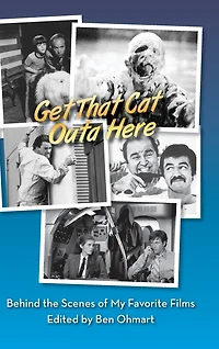 Get That Cat Outa Here: Behind the Scenes of My Favorite Films