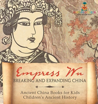 Empress Wu: Breaking and Expanding China