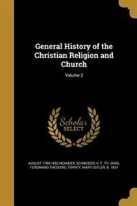 General History of the Christian Religion and Church; Volume 2