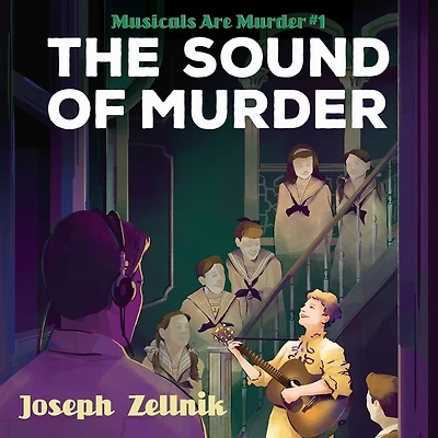 The Sound of Murder: Musicals Are Murder, Book 1