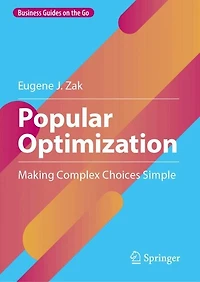Popular Optimization: Making Complex Choices Simple