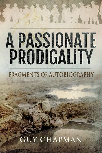 A Passionate Prodigality: Fragments of Autobiography