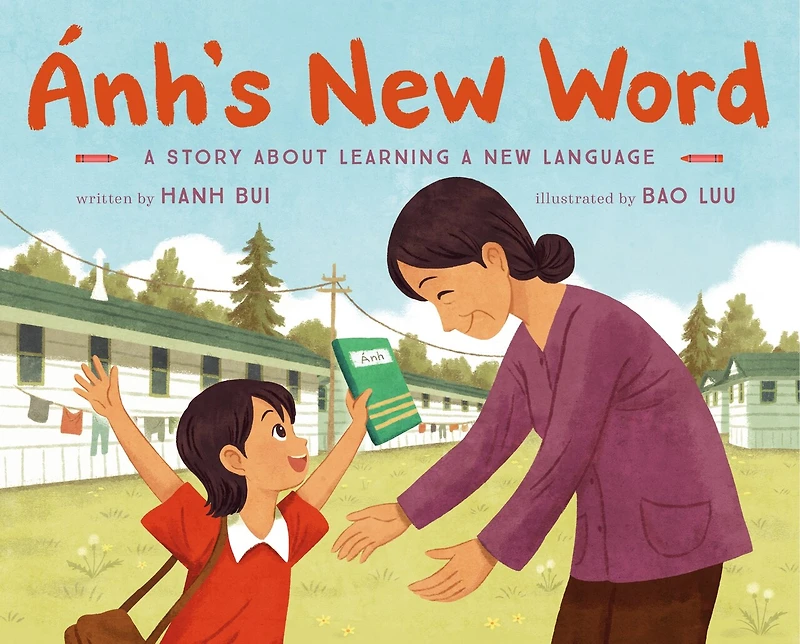 Ánh's New Word: a Story About Learning Language