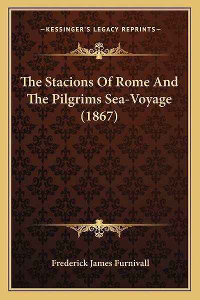 The Stacions Of Rome And The Pilgrims Sea-Voyage (1867)