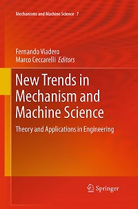 New Trends Mechanism and Machine Science: Theory Applications Engineering