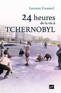 24 heures de la vie à Tchernobyl