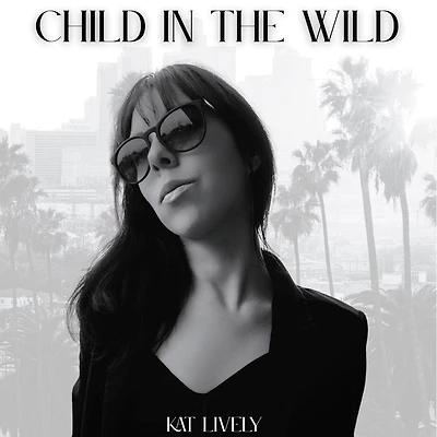 Child the Wild: True Stories of Grief, Healing, and Hollywood