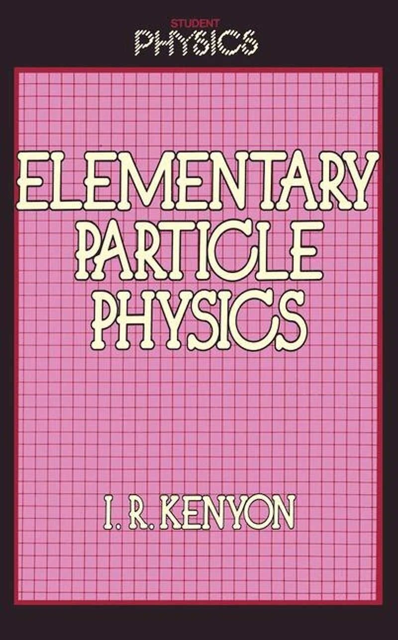 Elementary Particle Physics