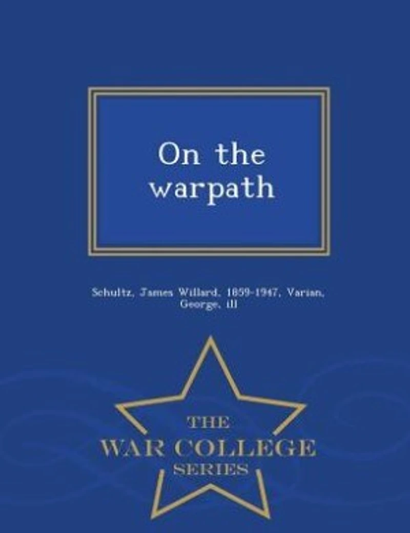 On the Warpath (Classic Reprint)