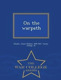 On the Warpath (Classic Reprint)