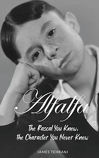 Alfalfa - The Rascal You Knew
