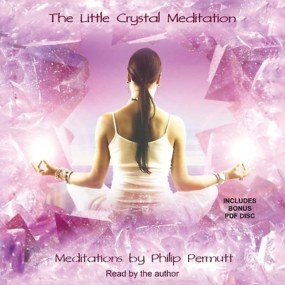 The Little Crystal Meditation (mp3 Cd)