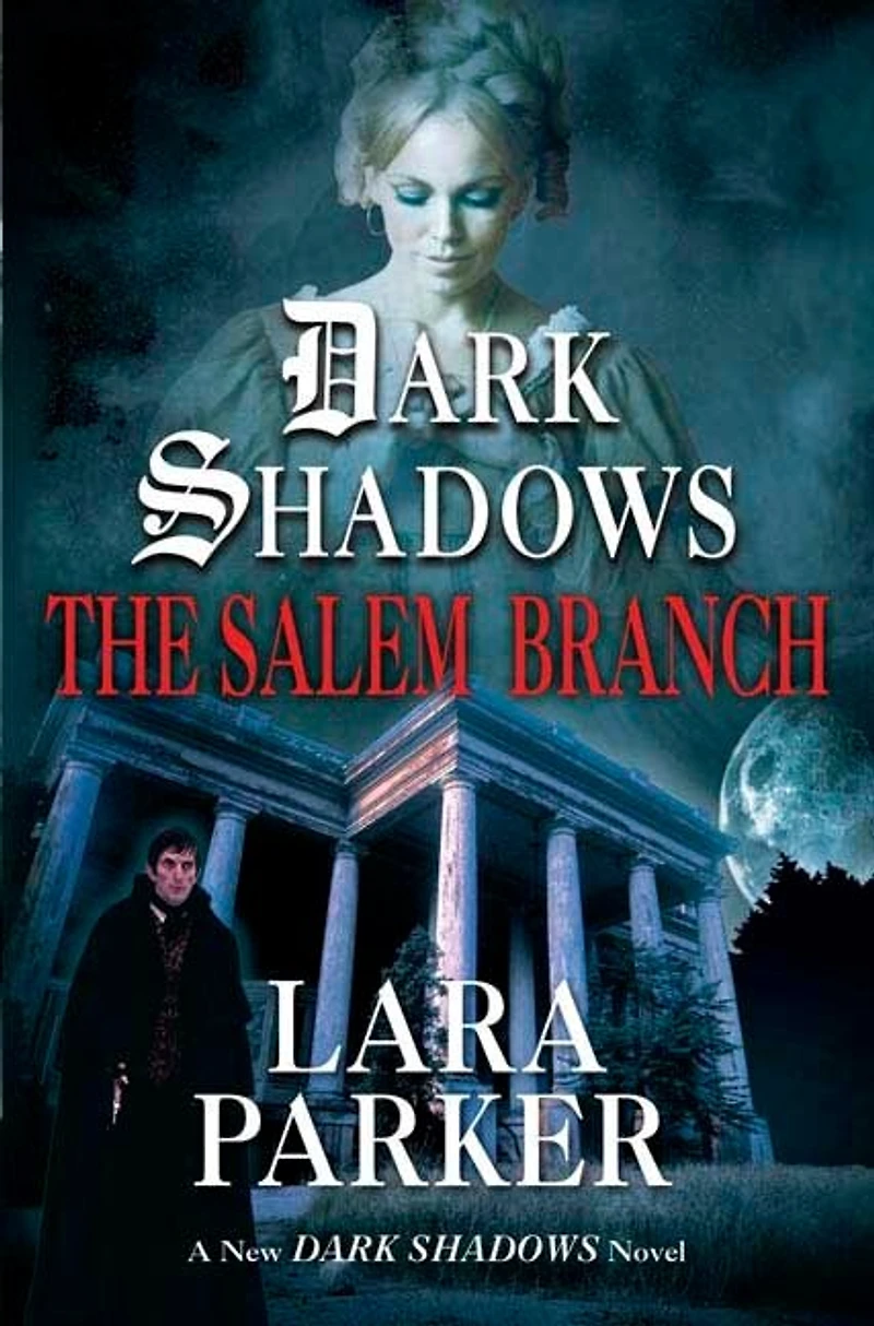 Dark Shadows: The Salem Branch: Branch