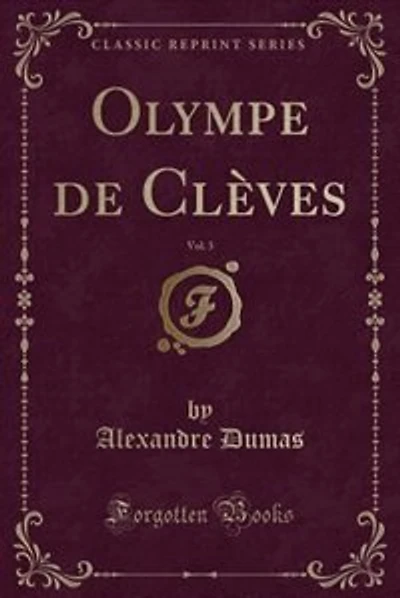 Olympe de Clèves, Vol. 3 (Classic Reprint)