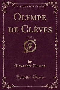 Olympe de Clèves, Vol. 3 (Classic Reprint)