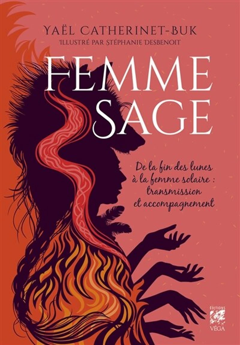 Femme sage: de la fin des lunes à la femme solaire