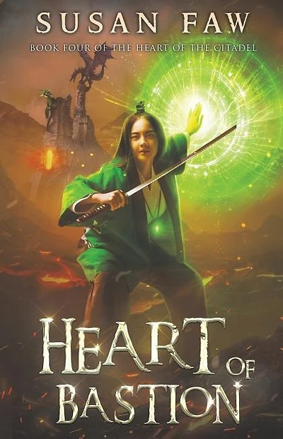 Heart of Bastion: Book Four Of The Heart Of The Citadel