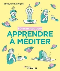 50 exercices pour apprendre à méditer