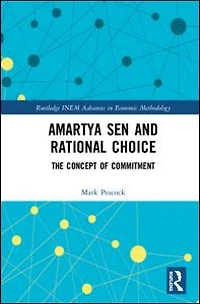 Amartya Sen and Rational Choice: The Concept of Commitment