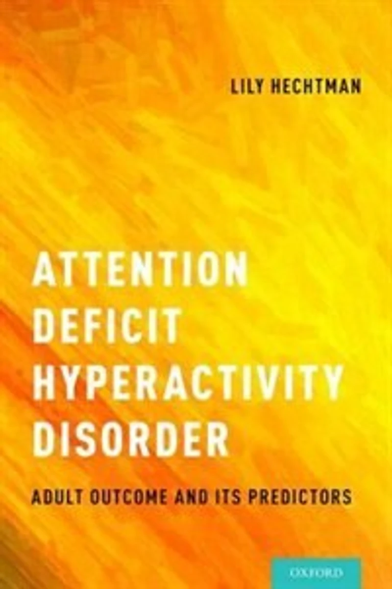Attention Deficit Hyperactivity Disorder: Adult Outcome and Its Predictors