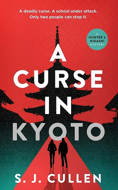 A Curse in Kyoto: The First Hunter & Higashi Mystery