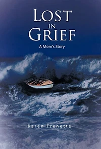 Lost Grief: A Mom's Story