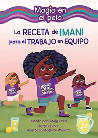 La receta de Imani para el trabajo en equipo (Imani's Recipe for Teamwork)