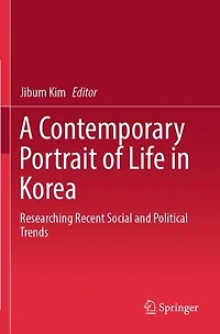 A Contemporary Portrait of Life in Korea: Researching Recent Social and Political Trends