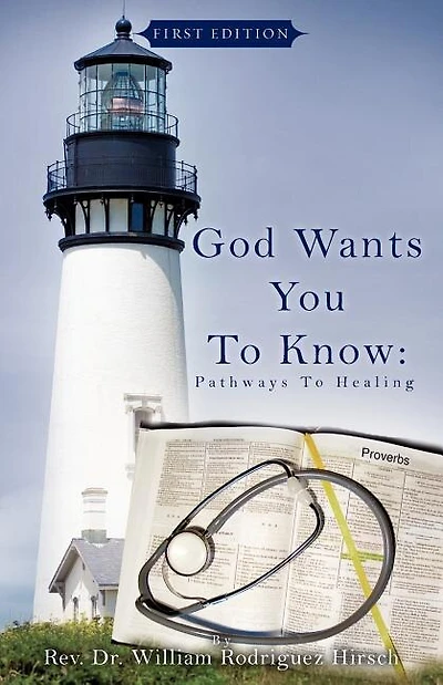 God Wants You to Know: Pathways to Healing