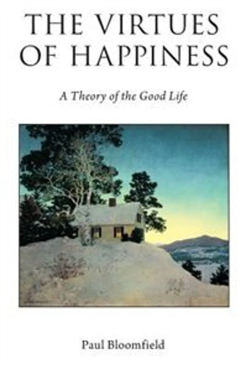 the Virtues of Happiness: A Theory Good Life