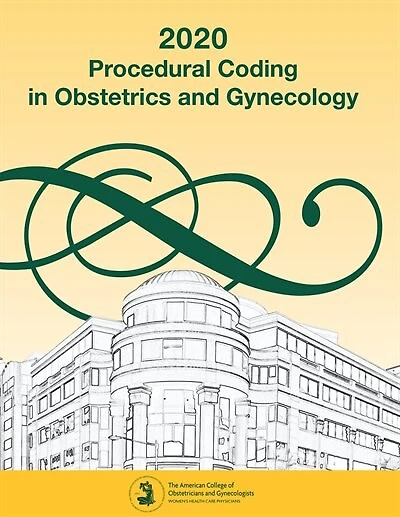 Procedural Coding In Obstetrics And Gynecology 2020