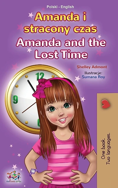 Amanda and the Lost Time (Polish English Bilingual Children's Book