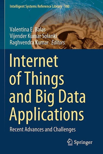 Internet of Things and Big Data Applications: Recent Advances and Challenges