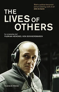 The Lives of Others: A Screenplay