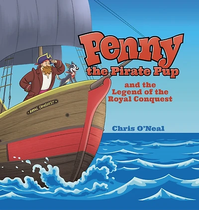 Penny the Pirate Pup and the Legend of the Royal Conquest
