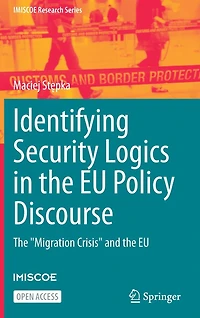 Identifying Security Logics in the EU Policy Discourse: The "Migration Crisis" and the EU