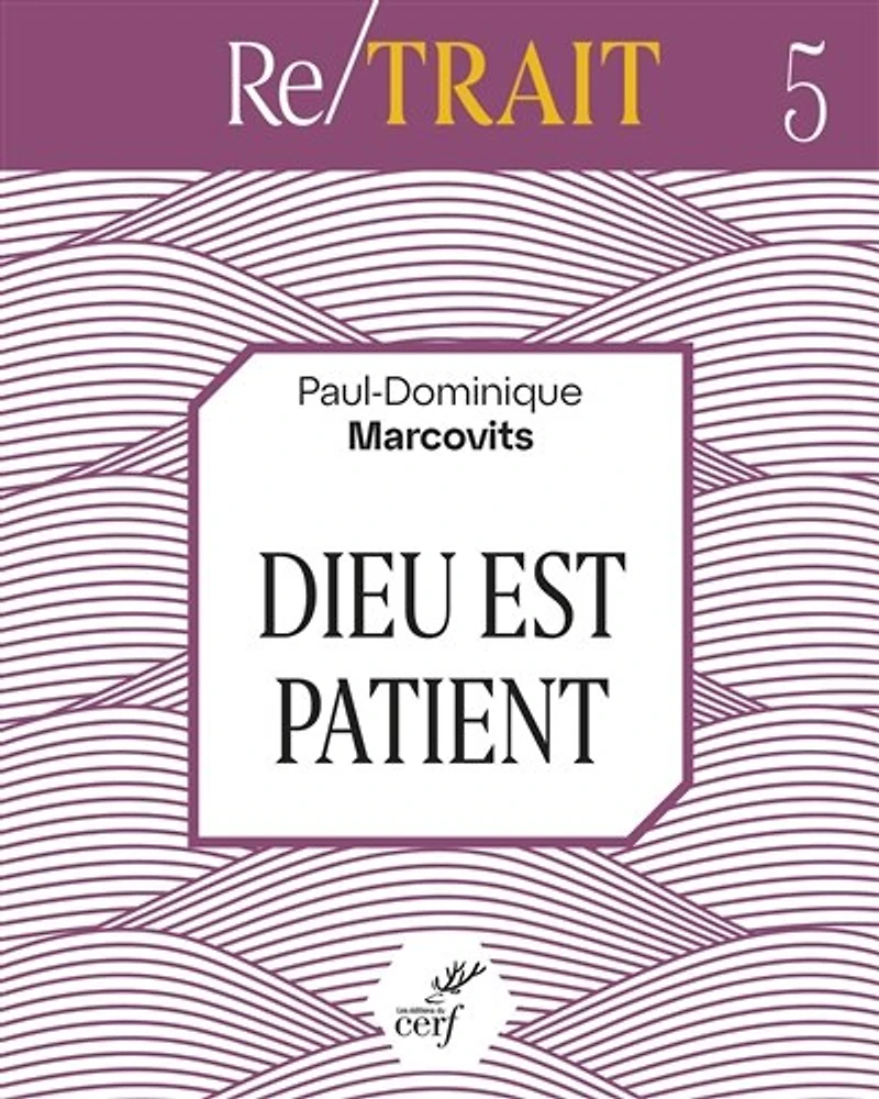 DIEU EST PATIENT