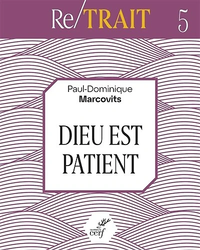 DIEU EST PATIENT