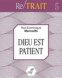 DIEU EST PATIENT