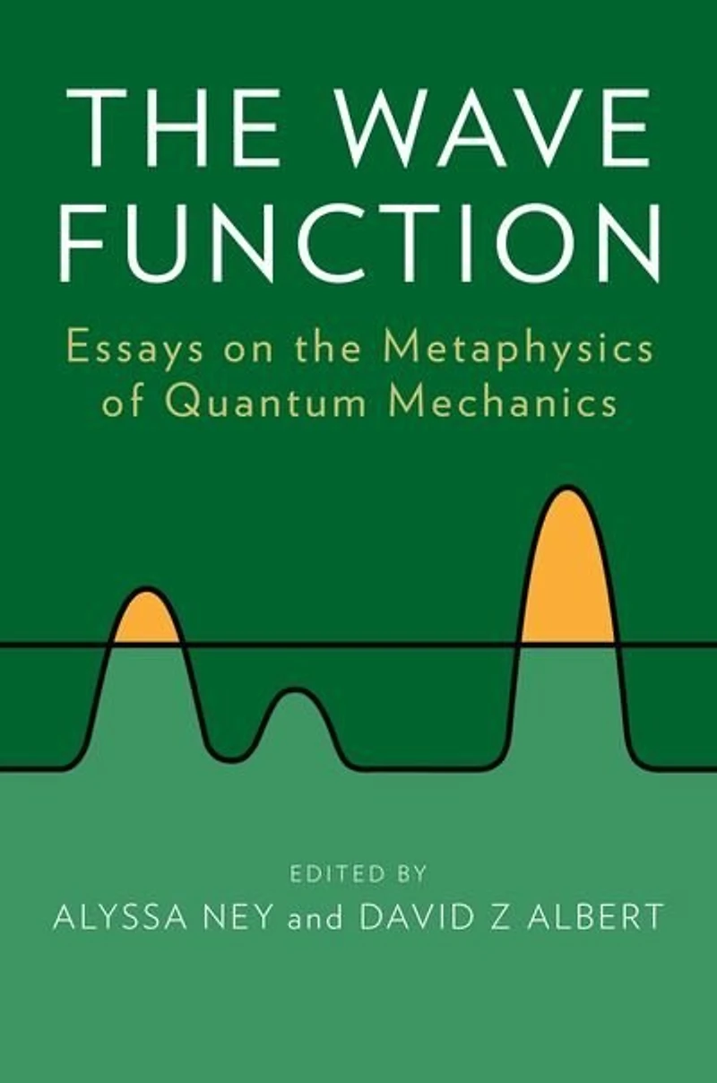 the Wave Function: Essays on Metaphysics of Quantum Mechanics