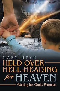 Held Over Hell-heading For Heaven