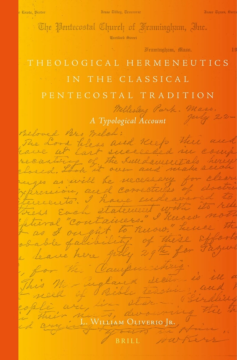 Theological Hermeneutics the Classical Pentecostal Tradition: A Typological Account
