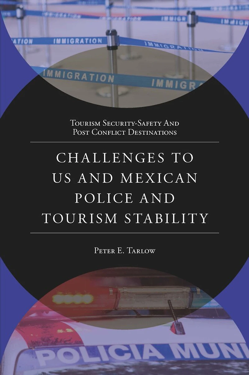 Challenges to US and Mexican Police Tourism Stability