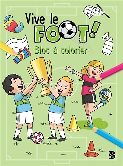 Vive le foot: Bloc à colorier