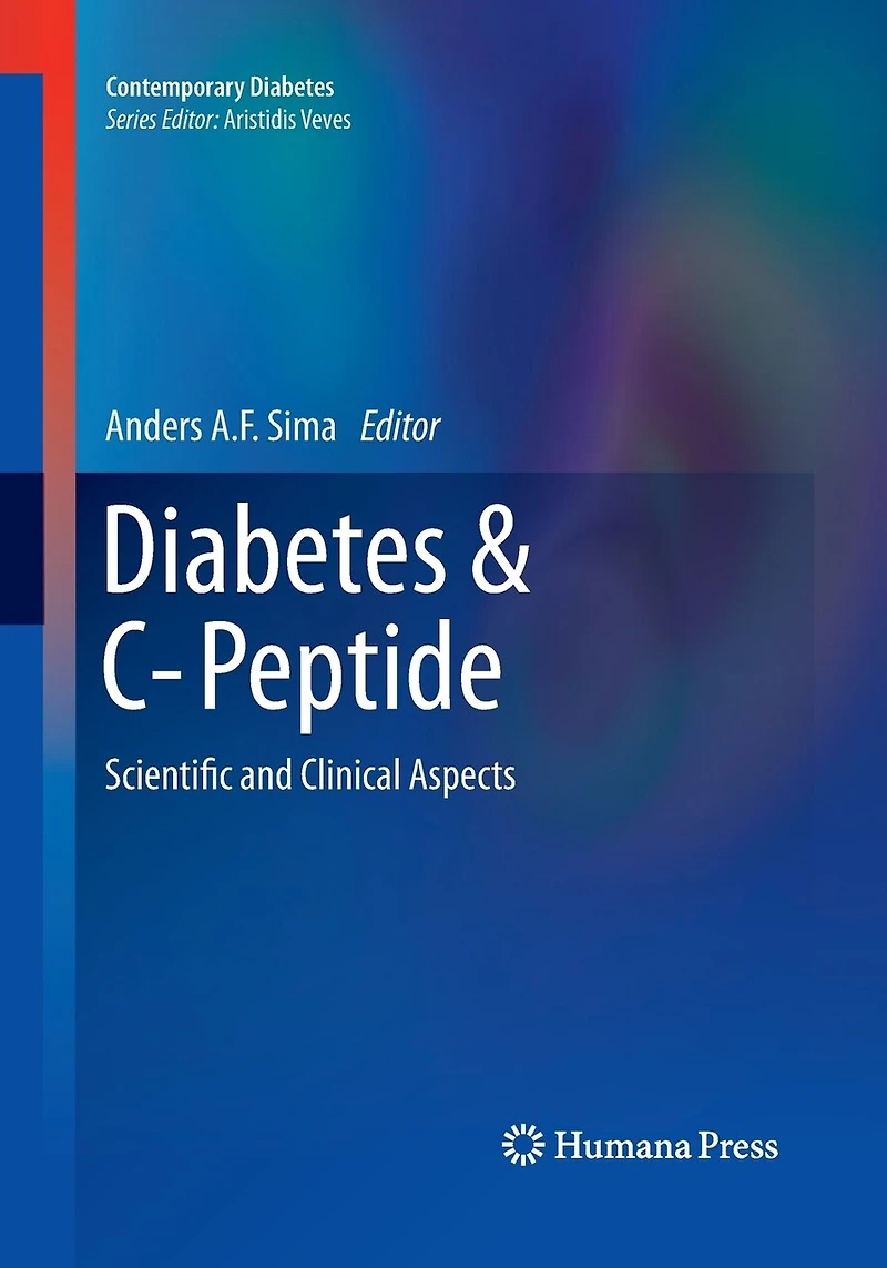 Diabetes and C-Peptide: Scientific Clinical Aspects