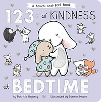 123s of Kindness at Bedtime: A Touch & Feel Board Book
