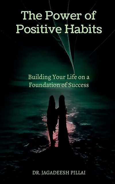 The Power of Positive Habits