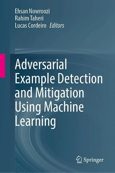 Adversarial Example Detection and Mitigation Using Machine Learning