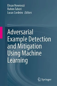 Adversarial Example Detection and Mitigation Using Machine Learning